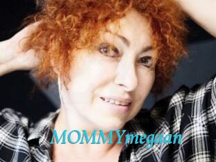 MOMMYmegaan