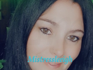 Mistressleeigh