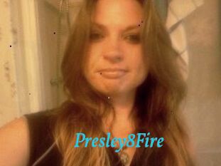 Presley8Fire