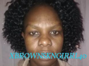 XBROWNSKNGIRRL40